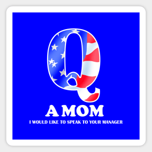 Q A MOM Magnet